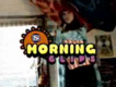 MORNING CLIPS